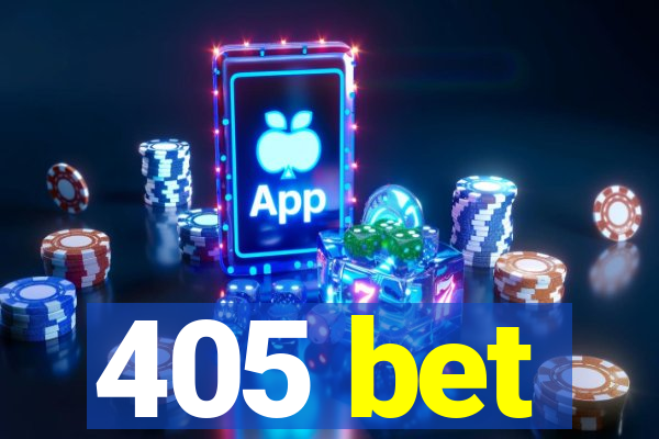 405 bet